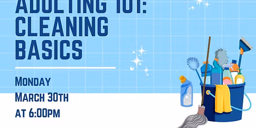 Adulting 101: Cleaning Basics