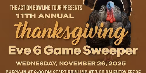 11th Annual Thanksgiving eve 6 game scratch sweeper
