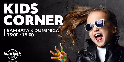 KIDS CORNER - \u00cen fiecare s\u00e2mbat\u0103 \u0219i duminic\u0103