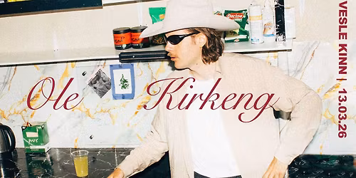 Ole Kirkeng \/\/ Vesle Kinn