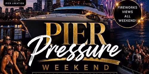 Pier Pressure Weekend