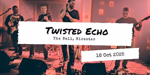Twisted Echo at The Bell