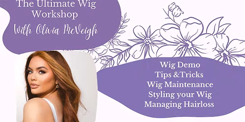 The Ultimate Wig Workshop with Olivia McVeigh