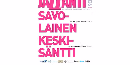 jaZZanti-konsertti: Selma Savolainen & Toomas Keskis\u00e4ntti