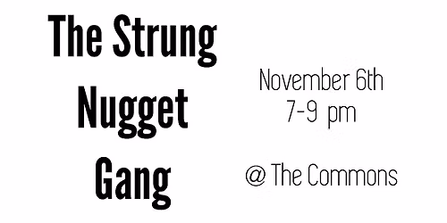 Strung Nugget Gang