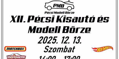 XII. P\u00e9csi Kisaut\u00f3 \u00e9s Modell B\u00f6rze!