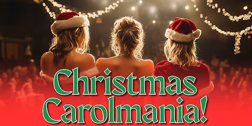 Christmas CarolMania! An Interactive Christmas Sing-Along Extravaganza
