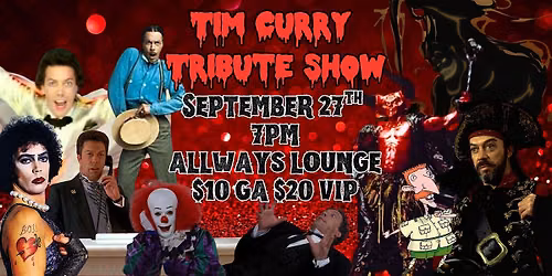 Tim Curry Tribute Show : Drag Burlesque Variety ~Absolute Pleasures