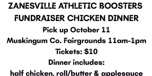 Zanesville Athletic Boosters Fundraiser Chicken Dinner 