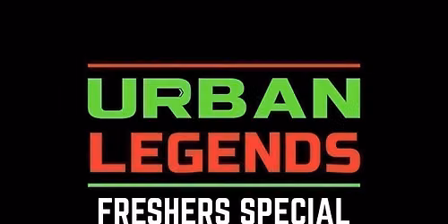 Urban Legends - Freshers welcome to Manchester!