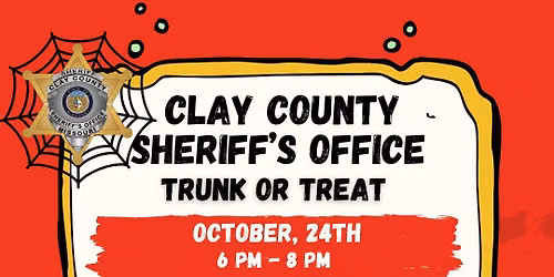Clay County Sheriff's Office Trunk or Treat