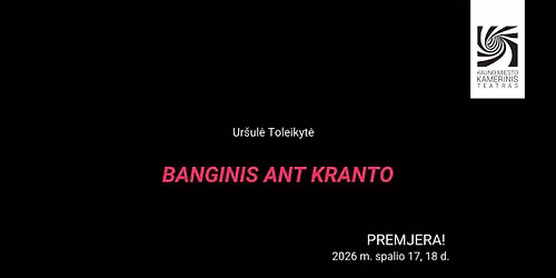 PREMJERA! BANGINIS ANT KRANTO I re\u017e. Aist\u0117 Reka\u0161i\u016bt\u0117