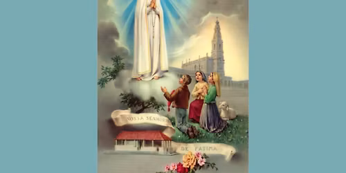 Mass for Feast of Our Lady of Fatima