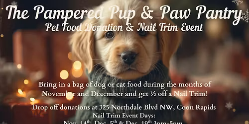 The Pampered Pup & Paw Pantry Donation & Nail Trim Event