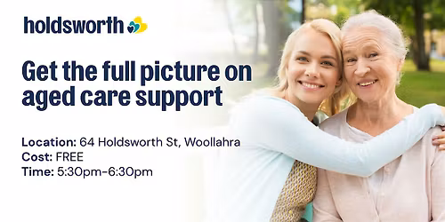 Get the Full Picture on Aged Care Support: A free information session