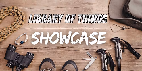Library of Things Showcase: Outdoor Gear