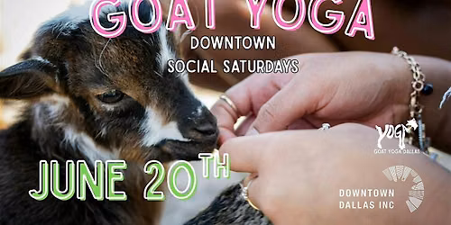 Downtown Goat Yoga - Social Saturdays