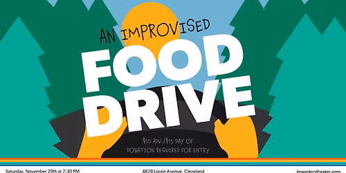 The Improvised Food Drive | Benefiting The Greater Cleveland Food Bank