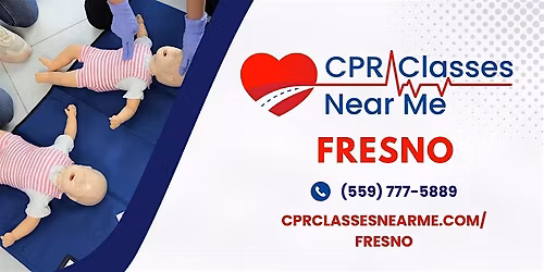Infant BLS CPR and AED Class in Fresno - CPR Classes Near Me Fresno