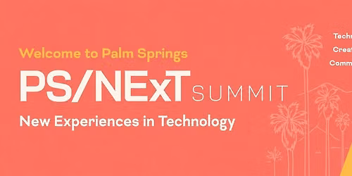 PS\/NExT Summit 2026: New Experiences in Technology