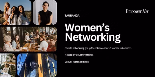 Tauranga - Empower Her Networking - Focus, Flow and Productivity