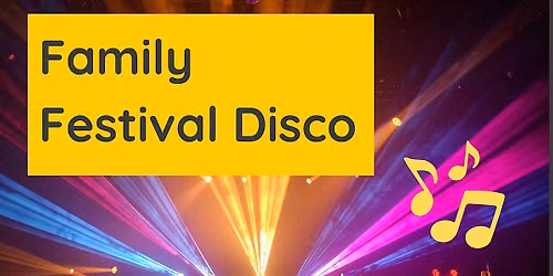 Family Festival Disco