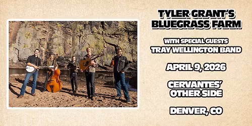 Tyler Grant's Bluegrass Farm w\/ Tray Wellington Band