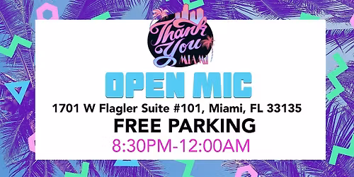 Copy of Thank You Miami's Open Mic Wednesday
