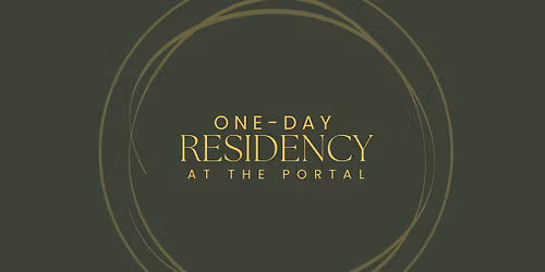 One-Day Residency at The Portal