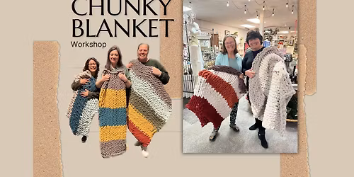 11\/11\/25- Chunky Blanket Workshop in Newburyport at Michael's Harborside