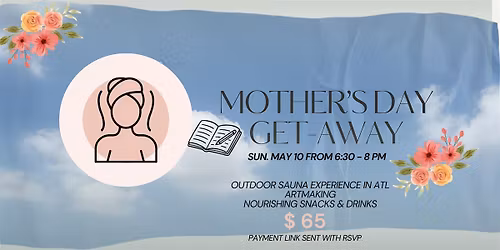 Mother's Day Get AWAY - Sauna Experience