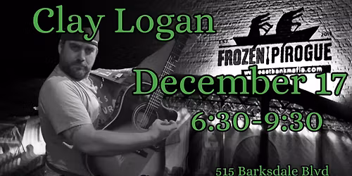 Clay Logan @Frozen Pirogue