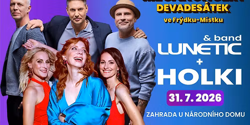 Megakoncert Devades\u00e1tek Lunetic & Holki ve Fr\u00fddku-M\u00edstku 