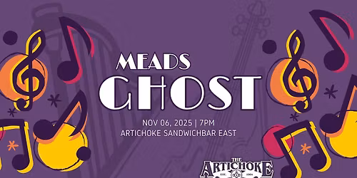 Meads Ghost Live @ The Artichoke Sandwichbar East