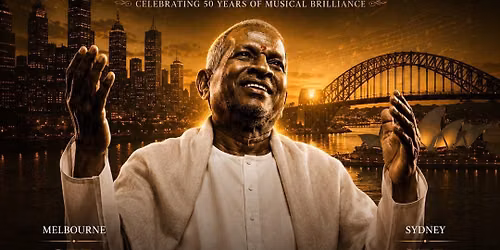 50 Years Of Ilaiyaraaja - Live In Concert - Sydney (7 PM Show)