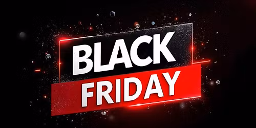 BLACK FRIDAY 