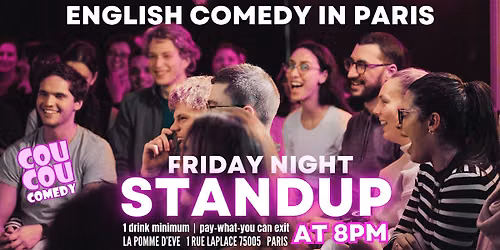 English Stand Up Comedy in Paris - Friday Night Show