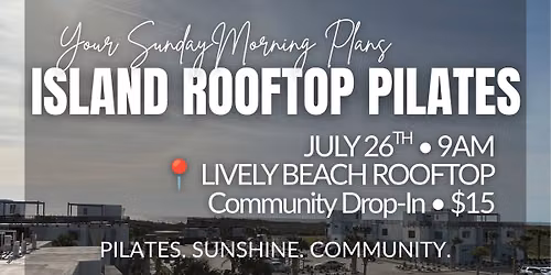 \ud83c\udf34 ISLAND ROOFTOP PILATES CLUB