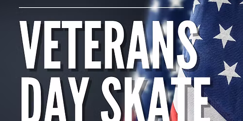 Veteran's Day Skate