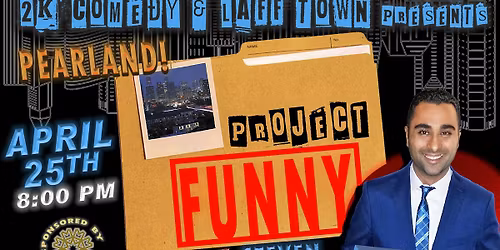 Project Funny Pearland, TX