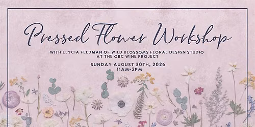 Pressed Flower Workshop with Elycia Feldman