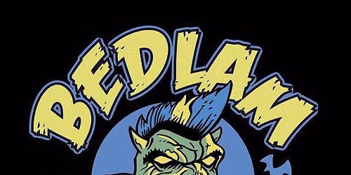 BEDLAM BREAKOUT - Psychobilly, Rockabilly ,Garage trash and surf punk weekend