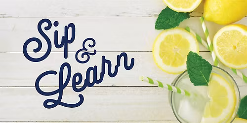 You\u2019re Invited to a Sip and Learn, Fort Myers, FL!