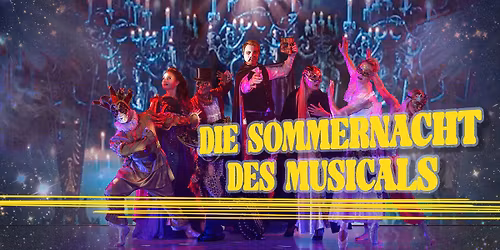 DIE SOMMERNACHT DES MUSICALS | N\u00fcrnberg | Serenadenhof