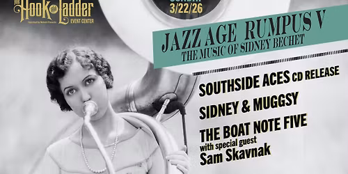 Jazz Age Rumpus V \u2014 The Music of Sidney Bechet