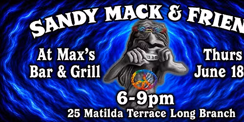 Mack & Friends at Max's Long Branch \u266b Thurs June 18th 6-9pm