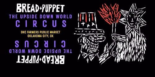 B&P in OKLAHOMA CITY, OK: The Upside Down World Circus