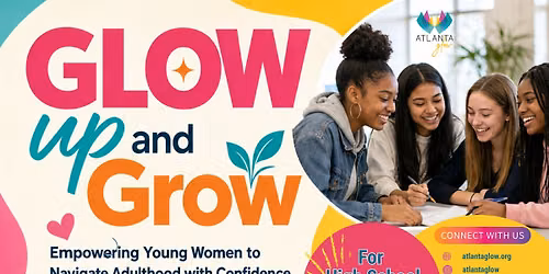 The GLOW Up and Grow Experience