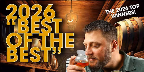 North American Bourbon and Whiskey Competition \u201cBest of The Best\u201d Experienc