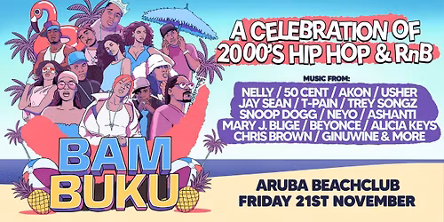 BAMBUKU - Bournemouth's BIGGEST 00's RnB Throwback Party @ Aruba